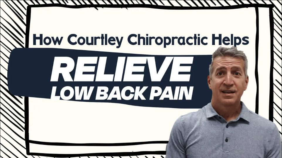 How Courtley Chiropractic Helps Relieve Low Back Pain | Chiropractor in Farragut, TN