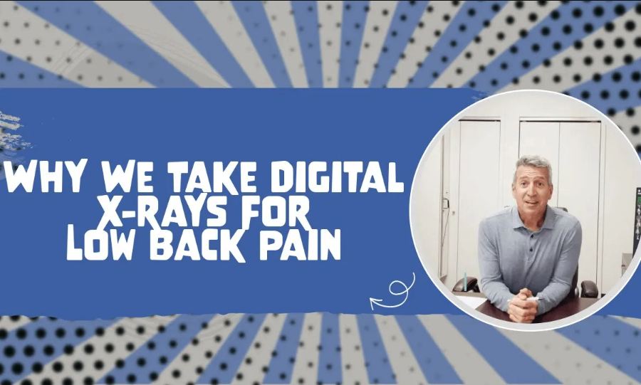 Why We Take Digital X-rays For Low Back Pain | Chiropractor for Low Back Pain in Farragut, TN