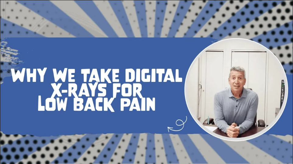 Why We Take Digital X-rays For Low Back Pain in Farragut, TN