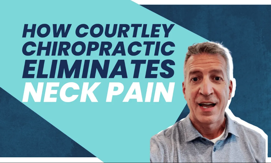 How Courtley Chiropractic Eliminates Neck Pain | Chiropractor for Neck Pain in Farragut, TN