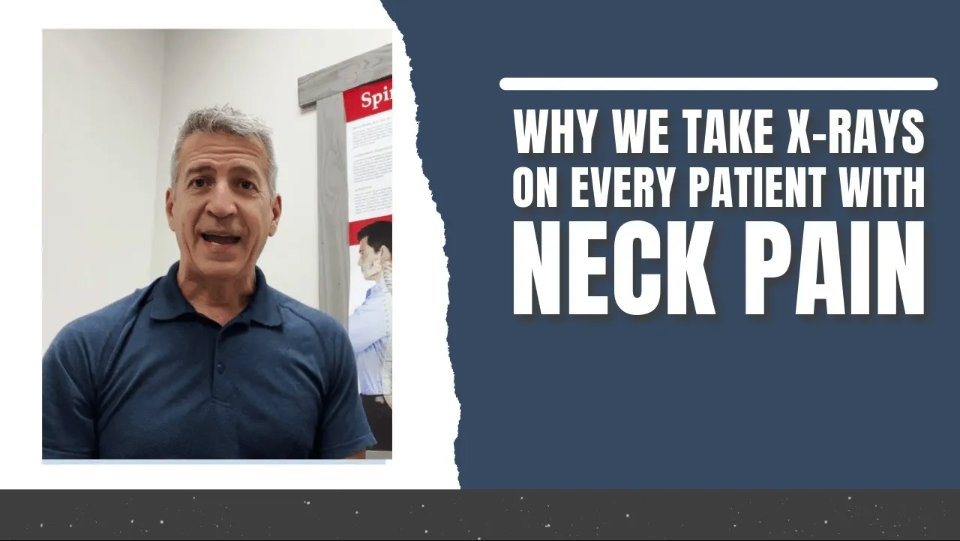 Why We Take X-rays On Every Patient With Neck Pain in Farragut, TN